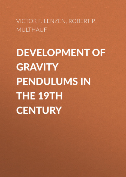 

Development of Gravity Pendulums in the 19th Century