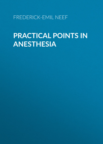 

Practical Points in Anesthesia