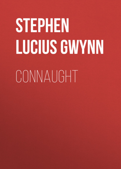 Stephen Lucius Gwynn - Connaught