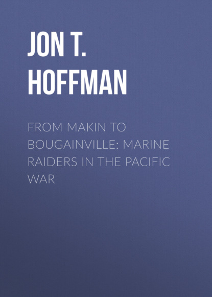 

From Makin to Bougainville: Marine Raiders in the Pacific War