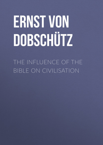 

The Influence of the Bible on Civilisation