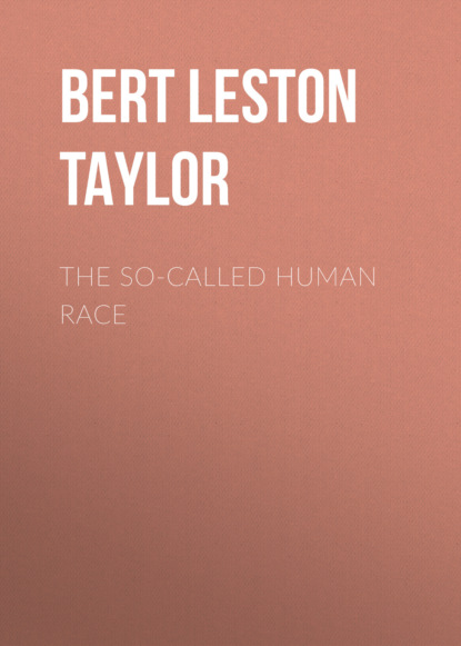 

The So-called Human Race