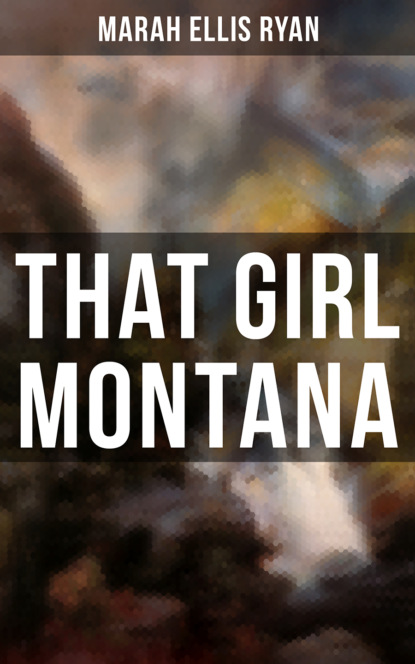 Marah Ellis Ryan - That Girl Montana