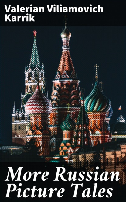 

More Russian Picture Tales