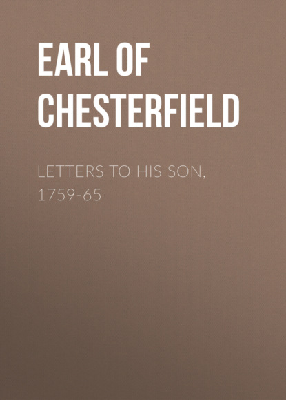 

Letters to His Son, 1759-65