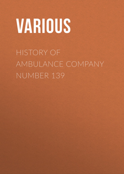Various - History of Ambulance Company Number 139