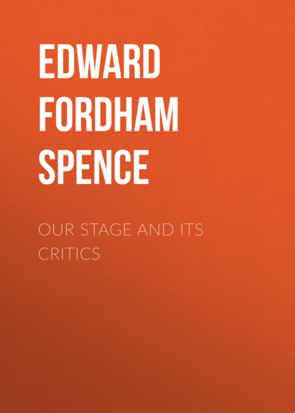 

Our Stage and Its Critics