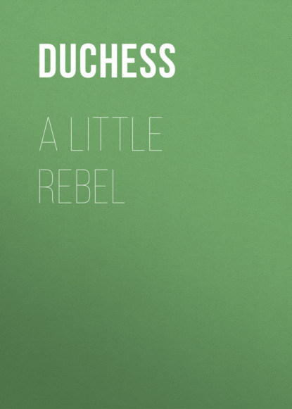 

A Little Rebel