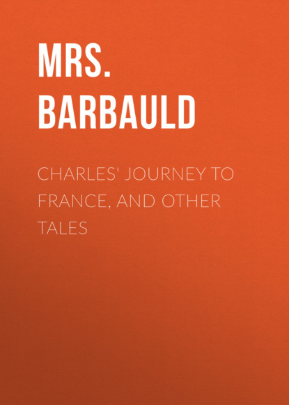 

Charles' Journey to France, and Other Tales