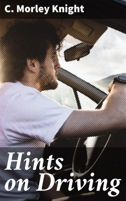 

Hints on Driving