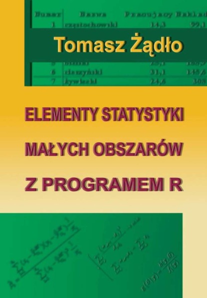 Tomasz Żądło - Elementy statystyki małych obszarów z programem R