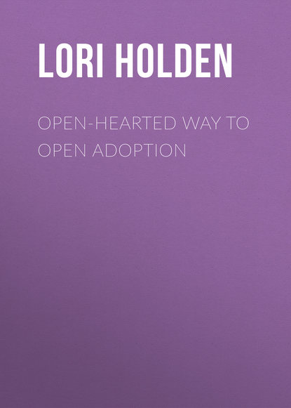 Ксюша Ангел - Open-Hearted Way to Open Adoption