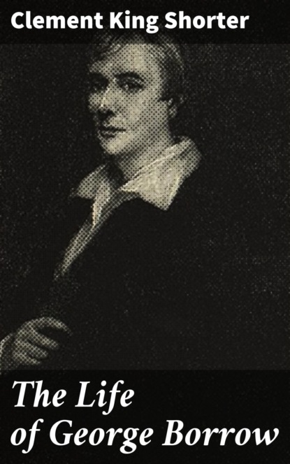 

The Life of George Borrow