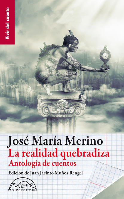 Jose Maria Merino - La realidad quebradiza