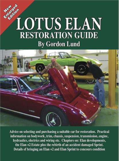 Gordon  Lund - Lotus Elan - A Restoration Guide