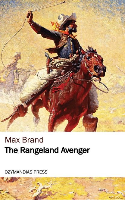 Max Brand - The Rangeland Avenger