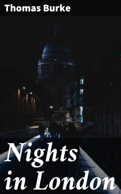 Burke Thomas - Nights in London