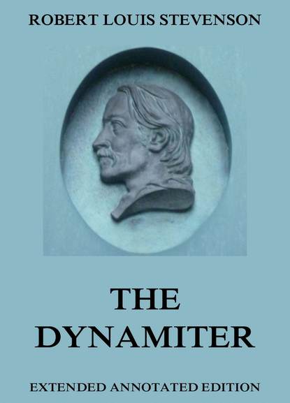 Robert Louis Stevenson - The Dynamiter