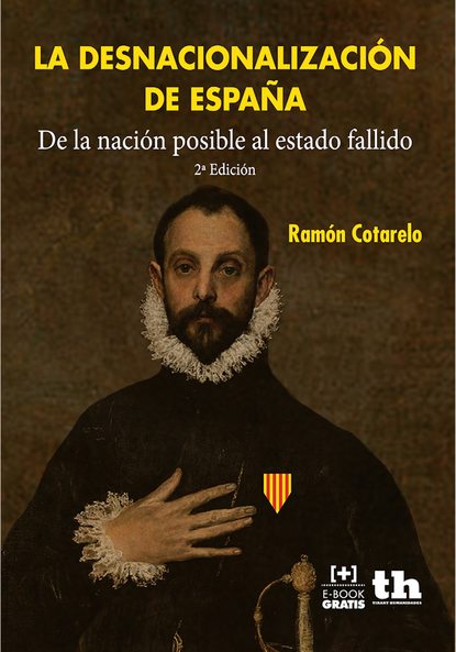 Ramón Cotarelo - La desnacionalización de España