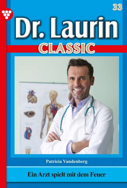 

Dr. Laurin Classic 33 – Arztroman