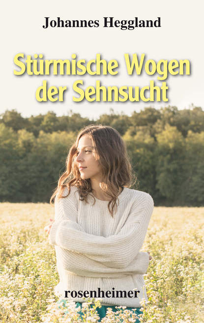 Stürmische Wogen der Sehnsucht (Johannes Heggland). 