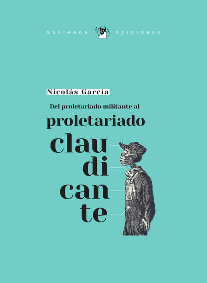 

Del proletariado militante al proletariado claudicante