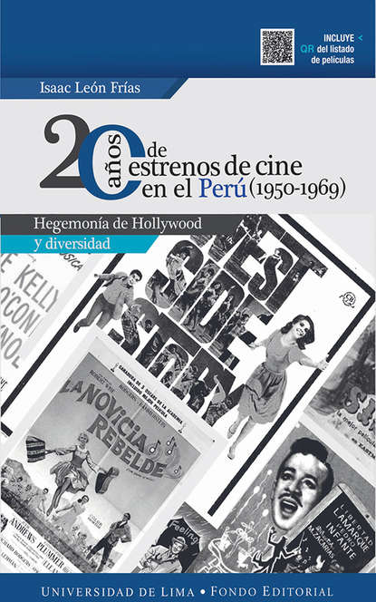 Isaac León Frías - 20 años de estrenos de cine en el Perú (1950-1969)
