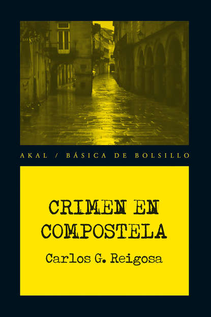 Carlos González Reigosa - Crimen en Compostela