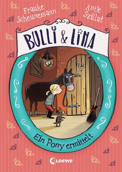 

Bulli & Lina (Band 4) - Ein Pony ermittelt