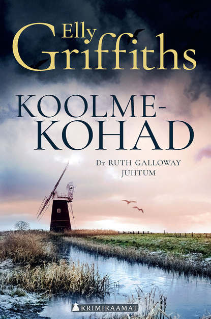 Elly  Griffiths - Koolmekohad