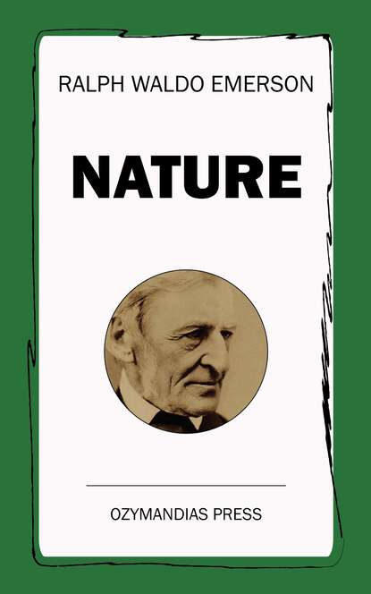 Ralph Waldo  Emerson - Nature