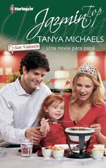 Tanya Michaels - Una novia para papá