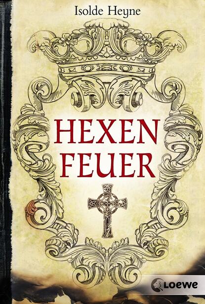 Hexenfeuer - Isolde Heyne