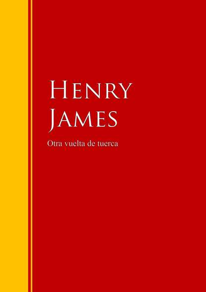 Henry Foss James - Otra vuelta de tuerca