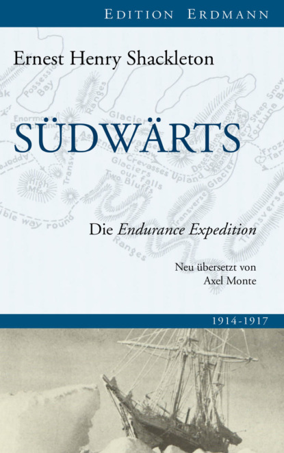 Ernest Henry Shackleton - Südwärts