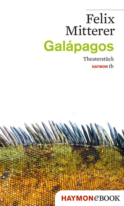 Galápagos (Felix  Mitterer). 