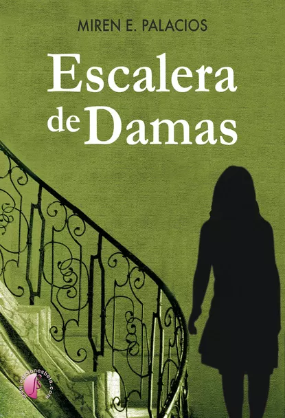 Обложка книги Escalera de damas, Miren E. Palacios Villanueva