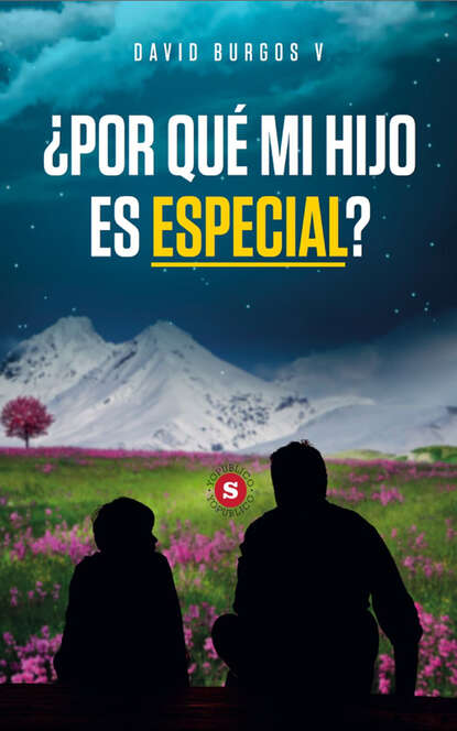 David Burgos V. - ¿Por qué mi hijo es especial?