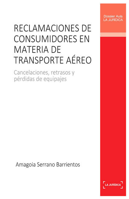 Amagoia Serrano Barrientos - Reclamaciones de consumidores en materia de transporte aéreo