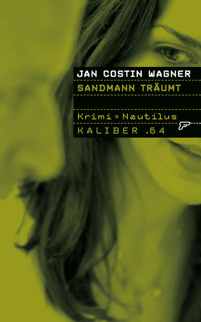 Jan Costin Wagner - Kaliber .64: Sandmann träumt