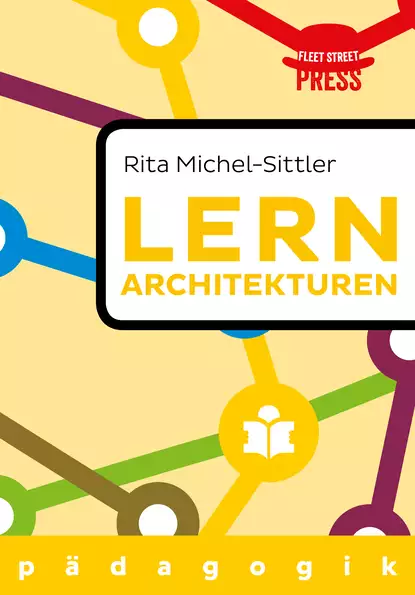 Обложка книги Lernarchitekturen der Zukunft, Rita  Michel-Sittler