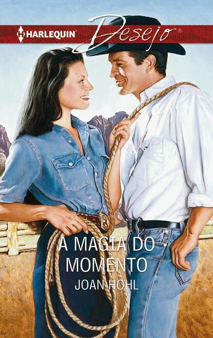 Joan  Hohl - A magia do momento