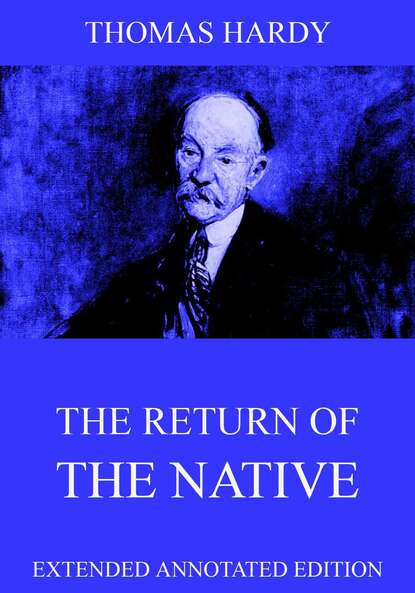 Thomas Hardy - The Return Of The Native