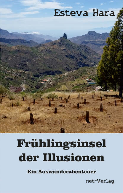

Frühlingsinsel der Illusionen - Auswanderabenteuer