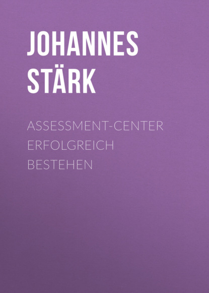 Johannes Stärk - Assessment-Center erfolgreich bestehen