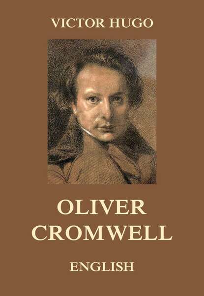Victor Hugo - Oliver Cromwell