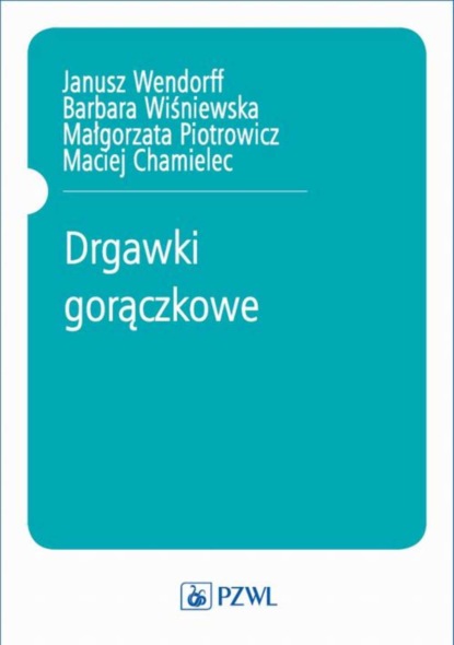 Barbara Wiśniewska - Drgawki gorączkowe