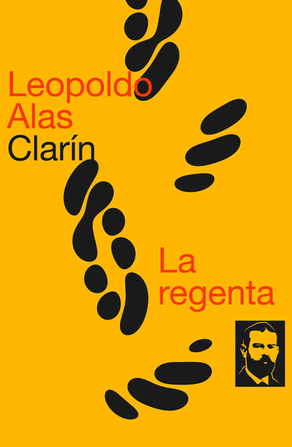 Leopoldo Alas "Clarín" - La regenta