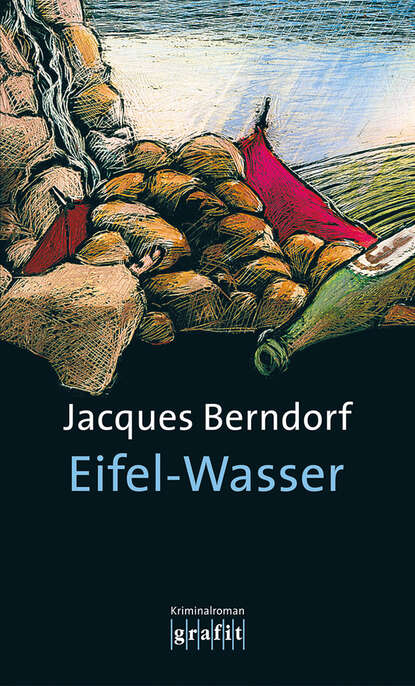 Jacques  Berndorf - Eifel-Wasser