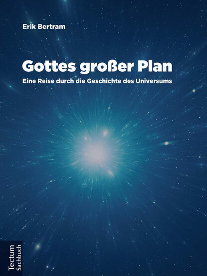 Gottes großer Plan (Erik Bertram). 